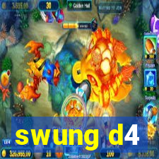 swung d4